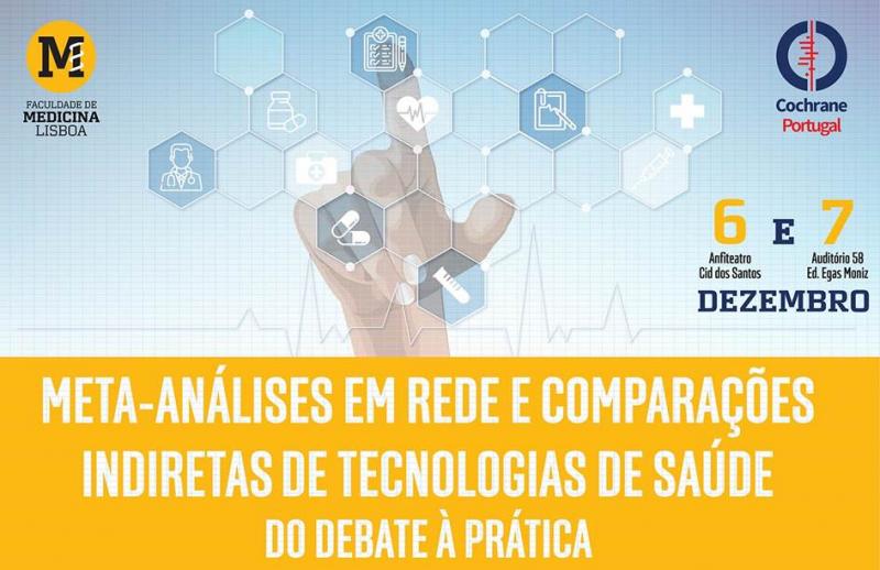 Curso de meta-análises em rede e comparações indirectas de tecnologias de saúde: do debate à prática.